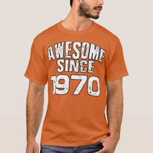 Phantastisch seit 1970 T-Shirt