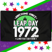 Phantastisch seit 1972 Leap Year Day Feb 29 Geburt Banner