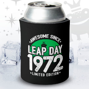 Phantastisch seit 1972 Leap Year Day Feb 29 Geburt Dosenkühler