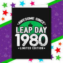 Phantastisch seit 1980 Leap Year Day Feb 29 Geburt