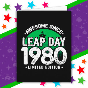 Phantastisch seit 1980 Leap Year Day Feb 29 Geburt Karte