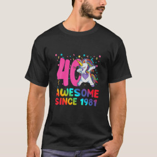 Phantastisch seit 1981 Dabbing Unicorn 40 Jahre al T-Shirt