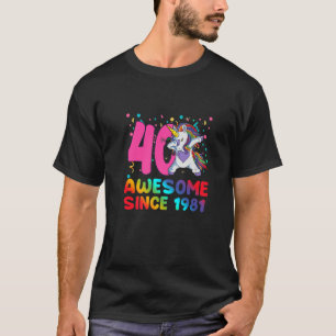 Phantastisch seit 1981 Dabbing Unicorn 40 Jahre al T-Shirt
