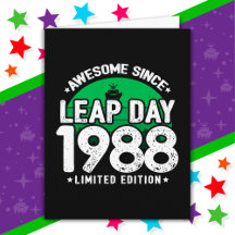 Phantastisch seit 1988 Leap Year Day Feb 29 Geburt