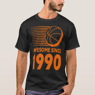 Phantastisch Seit 1990 Basketball 32. Geburtstag T-Shirt