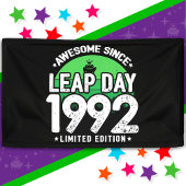 Phantastisch seit 1992 Leap Year Day Feb 29 Geburt Banner
