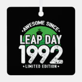 Phantastisch seit 1992 Leap Year Day Feb 29 Geburt Ornament Aus Metall (Vorderseite)