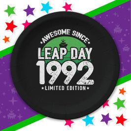 Phantastisch seit 1992 Leap Year Day Feb 29 Geburt Pappteller