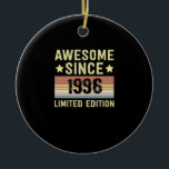 Phantastisch seit 1996 Geburtstag Keramik Ornament<br><div class="desc">1</div>