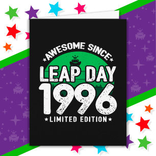 Phantastisch seit 1996 Leap Year Day Feb 29 Birthd Karte