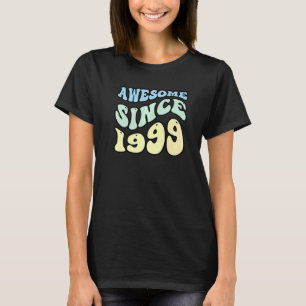 Phantastisch Seit 1999 Vintag Retro Geburtstag T-Shirt