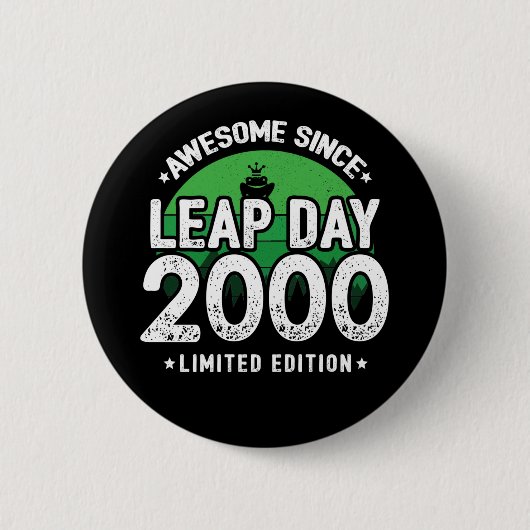 Phantastisch seit 2000 Leap Year Day Feb 29 Geburt Button (Vorderseite)