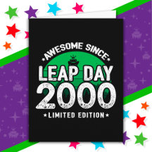 Phantastisch seit 2000 Leap Year Day Feb 29 Geburt