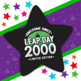 Phantastisch seit 2000 Leap Year Day Feb 29 Geburt Stern-Aufkleber