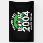 Phantastisch seit 2004 Leap Year Day Feb 29 Birthd Banner (Vertikal)