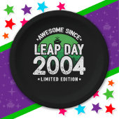 Phantastisch seit 2004 Leap Year Day Feb 29 Birthd Pappteller