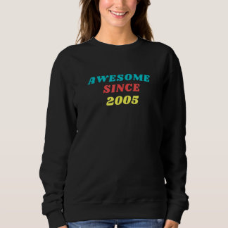 Phantastisch seit 2005 Jahr Geburtstag Männer W Sweatshirt