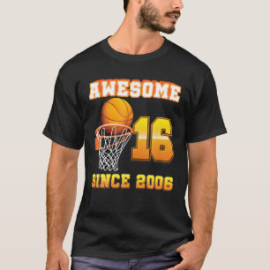 Phantastisch Seit 2006 Basketball 16. Geburtstag 1 T-Shirt
