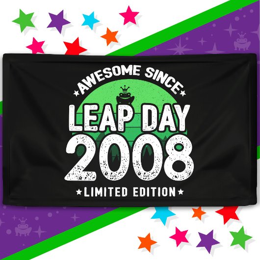 Phantastisch seit 2008 Leap Year Day Feb 29 Geburt Banner