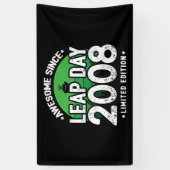 Phantastisch seit 2008 Leap Year Day Feb 29 Geburt Banner (Vertikal)
