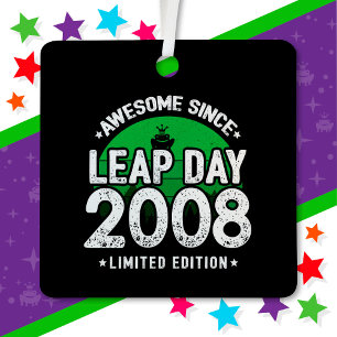 Phantastisch seit 2008 Leap Year Day Feb 29 Geburt Ornament Aus Metall