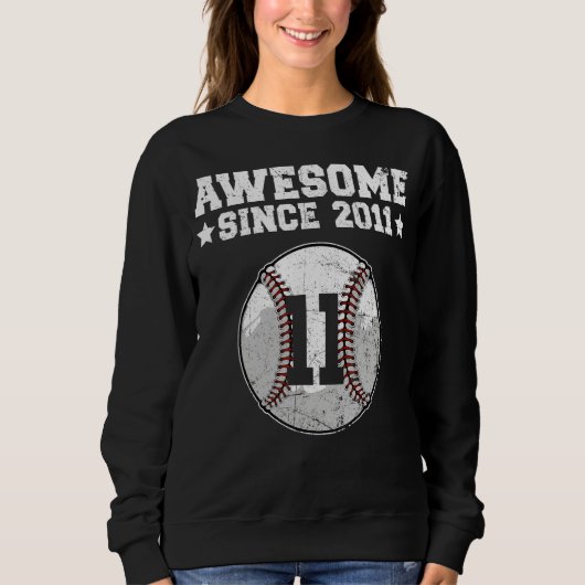 Phantastisch seit 2011 Baseball 11. Geburtstag 11 Sweatshirt (Vorderseite)