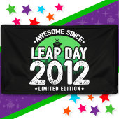 Phantastisch seit 2012 Leap Year Day Feb 29 Birthd Banner