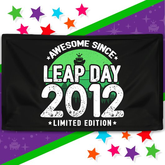 Phantastisch seit 2012 Leap Year Day Feb 29 Birthd Banner