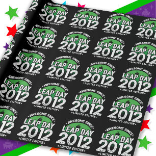 Phantastisch seit 2012 Leap Year Day Feb 29 Birthd Geschenkpapier