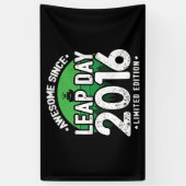 Phantastisch seit 2016 Leap Year Day Feb 29 Birthd Banner (Vertikal)