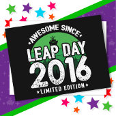 Phantastisch seit 2016 Leap Year Day Feb 29 Birthd Postkarte