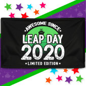 Phantastisch seit 2020 Leap Year Day Feb 29 Geburt Banner