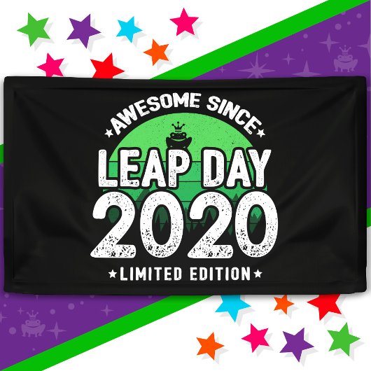 Phantastisch seit 2020 Leap Year Day Feb 29 Geburt Banner