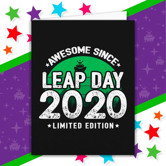 Phantastisch seit 2020 Leap Year Day Feb 29 Geburt Karte