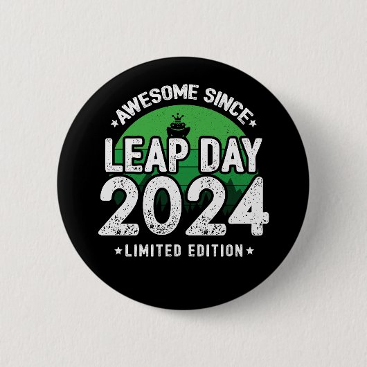Phantastisch seit 2024 Leap Year Day Feb 29 Birthd Button (Vorderseite)