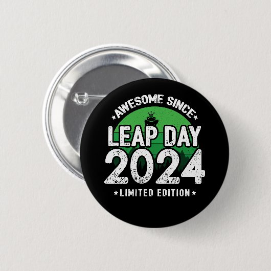 Phantastisch seit 2024 Leap Year Day Feb 29 Birthd Button (Vorne & Hinten)