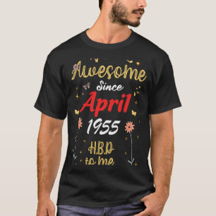 Phantastisch Seit April 1955 Geburtstag Niedliche T-Shirt