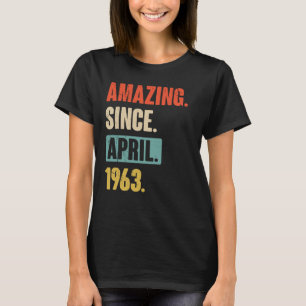 Phantastisch seit April 1963 Geburtstag 60. Dekora T-Shirt