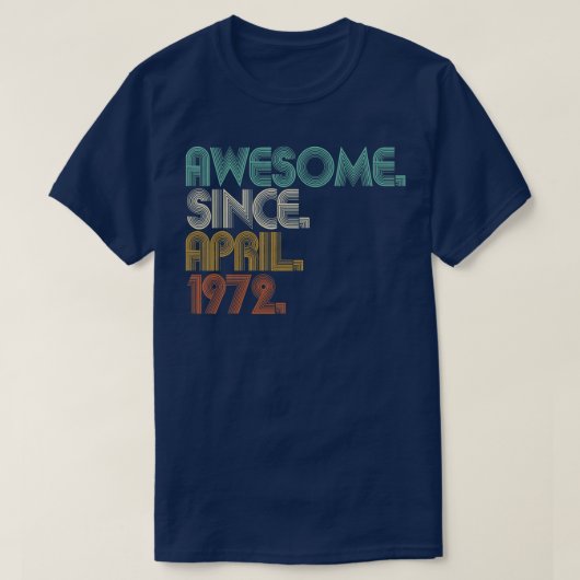 Phantastisch seit April 1972 50 Jahre alt 50. T-Shirt (Design vorne)