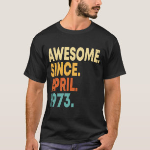 Phantastisch seit April 1973 50. Geburtstag 50 Jah T-Shirt