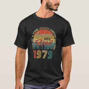 Phantastisch Seit April 1979 Vintag 43. Geburtstag T-Shirt