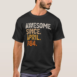 Phantastisch seit April 1984 38. Geburtstagsgesche T-Shirt