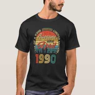 Phantastisch Seit April 1990 Vintag 32. Geburtstag T-Shirt