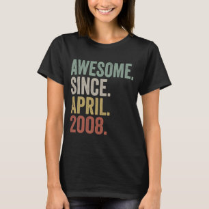 Phantastisch seit April 2008 15. Geburtstag 15 Jah T-Shirt