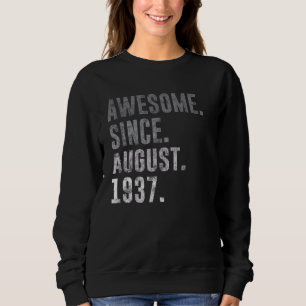 Phantastisch Seit August 1937 85. Geburtstag Vinta Sweatshirt