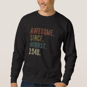 phantastisch seit August 1949 Vintag Sweatshirt