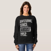 Phantastisch seit August 1952 70 Jahre alt 70. Geb Sweatshirt (Vorne ganz)