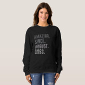 Phantastisch Seit August 1953 69. Geburtstag Vinta Sweatshirt (Vorne ganz)