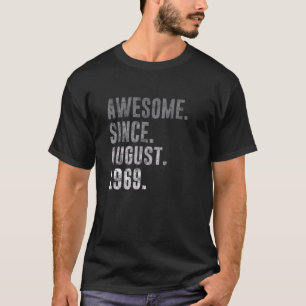 Phantastisch Seit August 1969 53. Geburtstag Vinta T-Shirt
