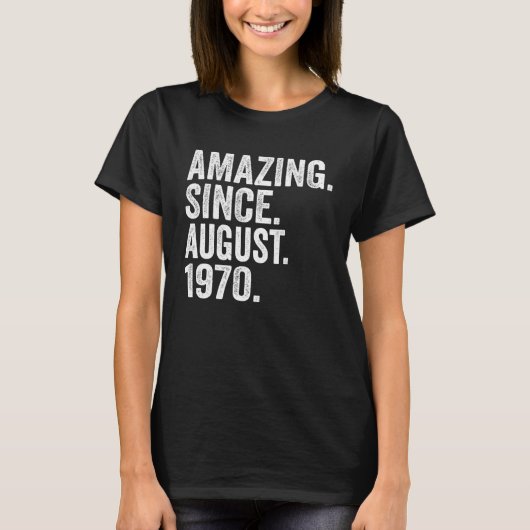 Phantastisch seit August 1970 53 Jahre alt 53. Geb T-Shirt (Vorderseite)